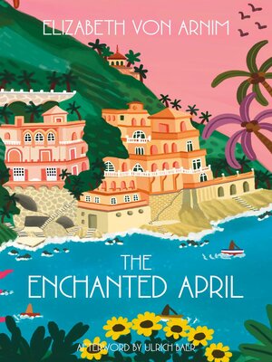 cover image of The Enchanted April (Warbler Classics Annotated Edition)